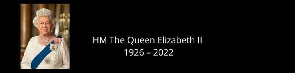  - The death of Her Majesty, Queen Elizabeth ll